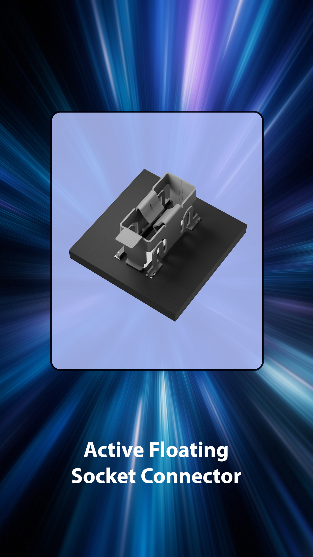 Active Floating Socket