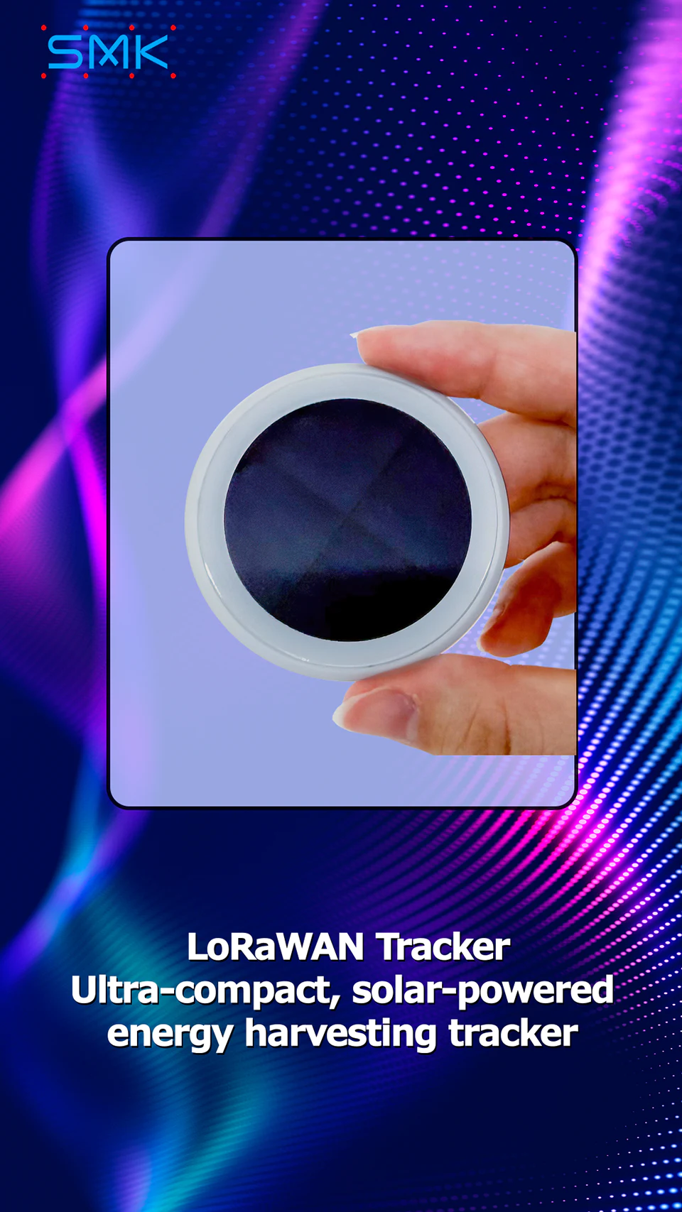 LoRaWAN Tracker Ultra-Compact, Solar-Powered LoRaWAN Tracker