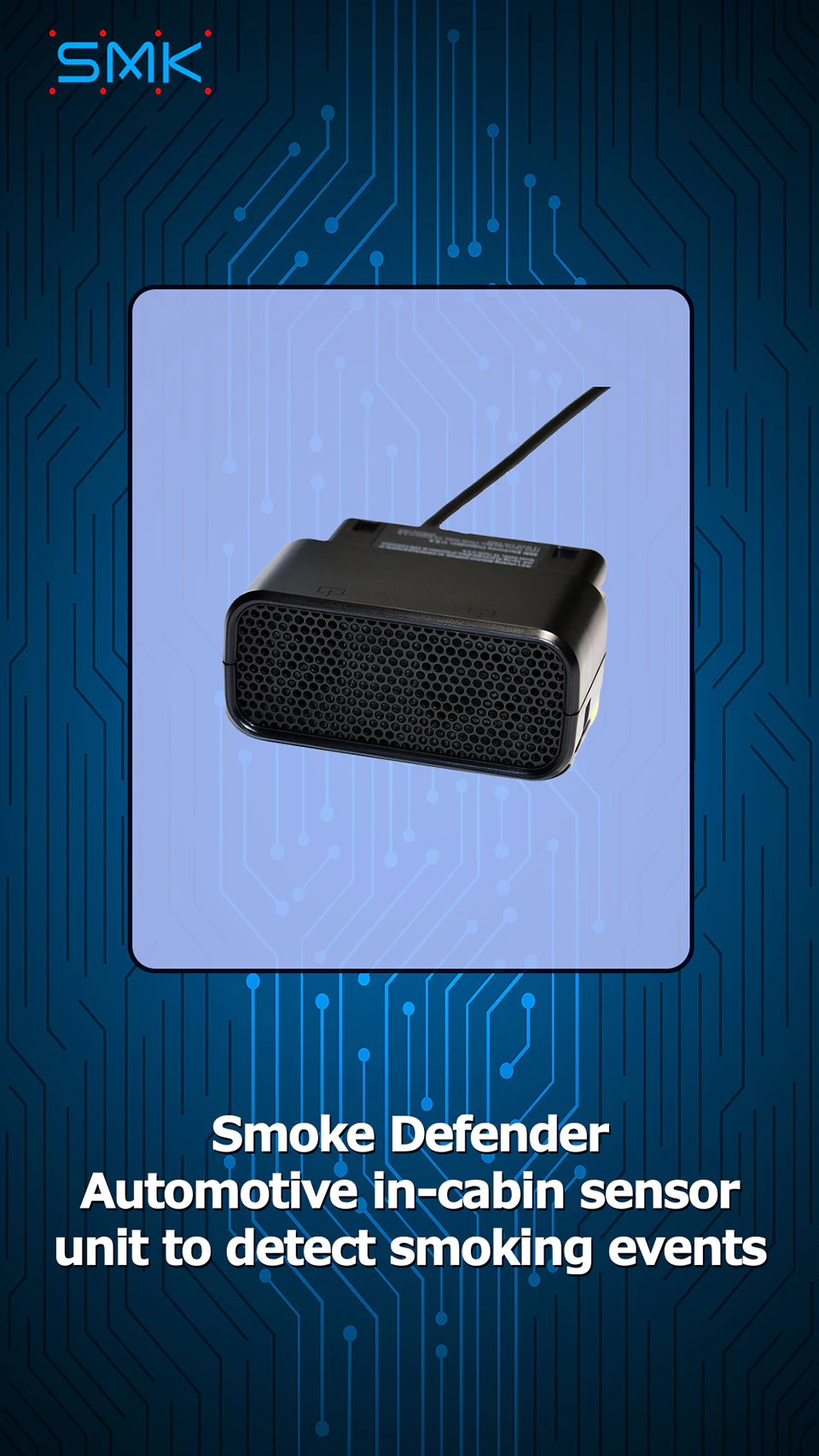Smoke Defender Automotive in-cabin sensor unit to detect smoking events